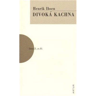 Divoká kachna, 2. vydání - Henrik Ibsen