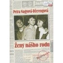 Ženy nášho rodu - Petra Nagyová-Džerengová