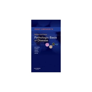 Pocket Companion to Robbins & Cotran Pathologic Basis of Disease - Mitchell, R., Kumar, V., Fausto, N., Abbas, A.K., Aster, J.