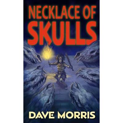 Necklace of Skulls - Dave Morris