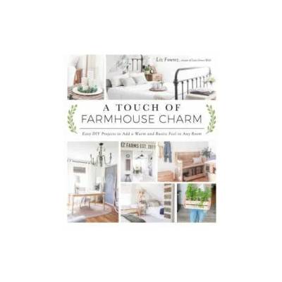 Touch of Farmhouse Charm | Liz Fourez