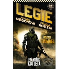 OPERACE THÜMMEL (LEGIE 1) - Kotleta František, Sněgoňová K