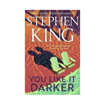 You Like It Darker