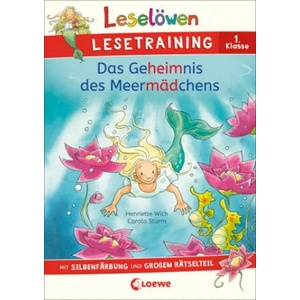 Leselöwen Lesetraining 1. Klasse - Das Geheimnis des Meermädchens | Stefan Lohr, Kristin Labuch, Carola Sturm (ISBN: 9783743210585)