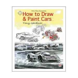 How to Draw & Paint Cars | Tony Gardiner (ISBN: 9781787112568)