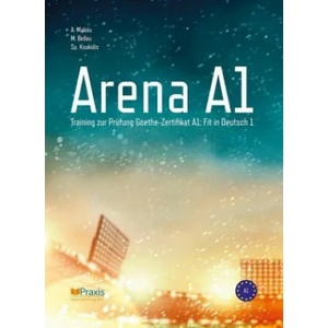 Arena A1: Schülerausgabe | Angelika Makou, Melina Bellou, Spiros Koukidis (ISBN: 9789608261808)