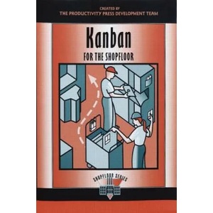 Kanban for the Shopfloor | Productivity Press Development Team (ISBN: 9781563272691)
