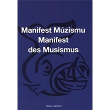 Manifest Múzismu / Manifest des Musismus / Musist Manifesto