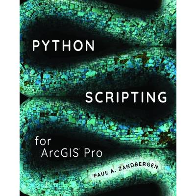 Python Scripting for ArcGIS Pro