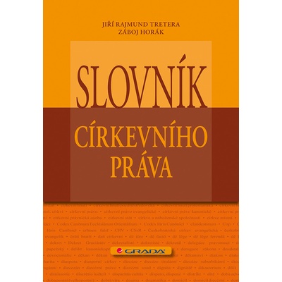 Slovník církevního práva - Záboj, Jiří Rajmund Tretera, Horák