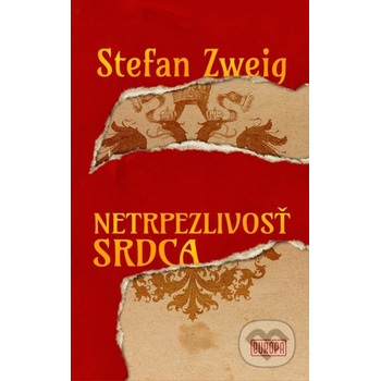 Netrpezlivosť srdca - Stefan Zweig