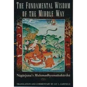 Fundamental Wisdom of the Middle Way | Nagarjuna (1996)