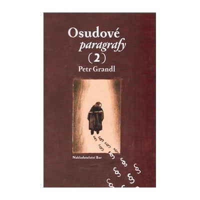 Osudové paragrafy 2 - Petr Grandl