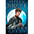The Hidden Queen - Peter V. Brett