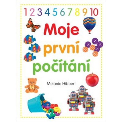 Moje první počítání - Melanie Hibbert – Hledejceny.cz