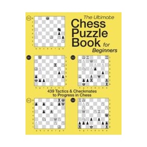 THE ULTIMATE CHESS PUZZLE BOOK FOR BEGINNERS | Olivier Pire (ISBN: 9782960344998)