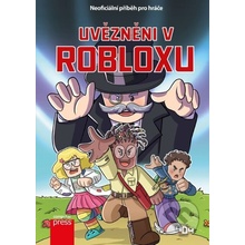 Uvězněni v Robloxu - kolektiv autorů