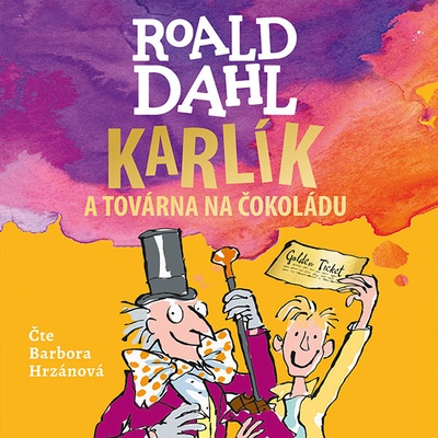 Karlík a továrna na čokoládu - Roald Dahl - Čte Barbora Hrzánová