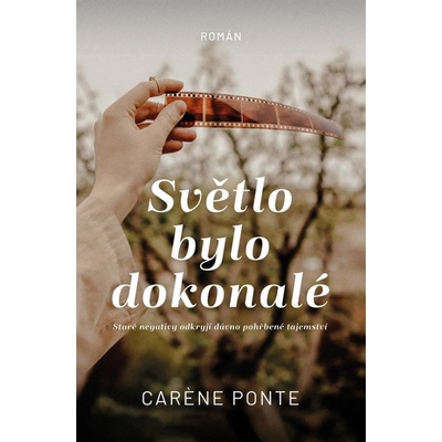 Světlo bylo dokonalé - Ponte Caréne