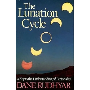 Lunation Cycle | Dane Rudhyar (ISBN: 9780943358260)
