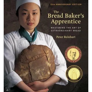 The Bread Baker's Apprentice (ISBN: 9781607748656)