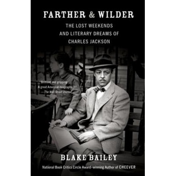 Vintage Publishing Farther & Wilder | Blake Bailey