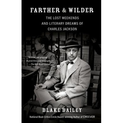 Vintage Publishing Farther & Wilder | Blake Bailey