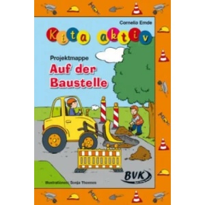 Kita aktiv "Projektmappe Auf der Baustelle" | Cornelia Emde (ISBN: 9783867405744)