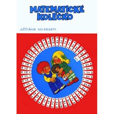 Matematické kolečko Sčítáme do deseti