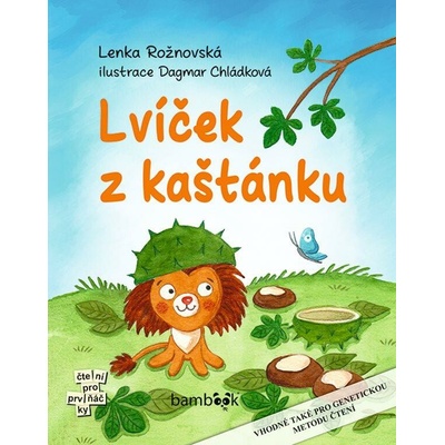 Lvíček z kaštánku - Dagmar Chládková Lenka Rožnovská