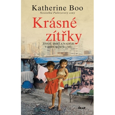 Krásné zítřky - Katherine Boo
