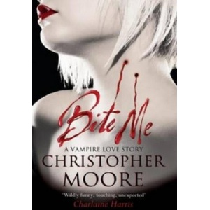 Bite Me | Christopher Moore (ISBN: 9780751545449)