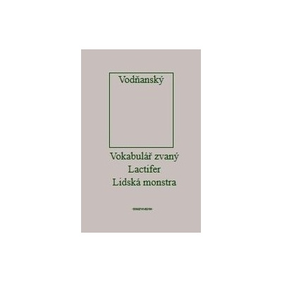 Vokabulář zvaný Lactifer - Lidská monstra