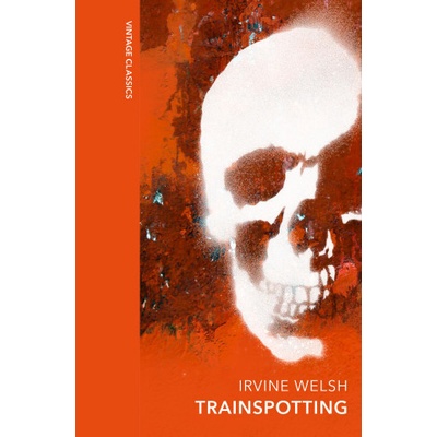 Trainspotting - Irvine Welsh