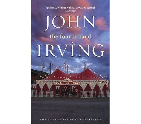 The Fourth Hand - John Irving