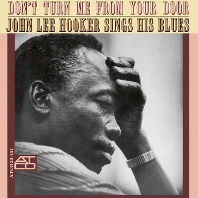 John Lee Hooker - Don't Turn Me From Your Door (Reissue) (Remastered) (180 g) (LP) (4260019716057)