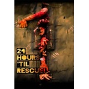 24 Hours ’til Rescue