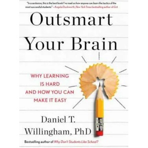 Outsmart Your Brain | Daniel T. Willingham (ISBN: 9781668005385)