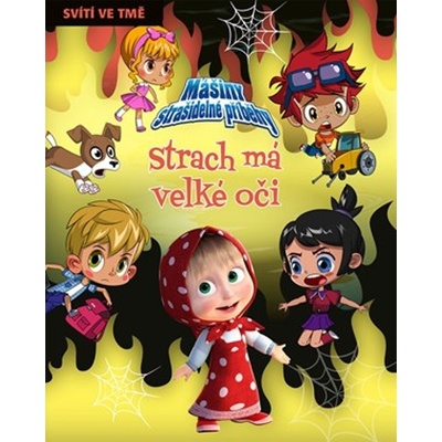 Mášiny strašidelné příběhy - Strach má velké oči - kolektiv