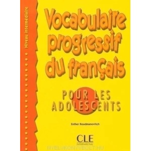 Vocabulaire progressif du francais pour les adolescents | Esther Roudmanovitch (ISBN: 9782090331455)