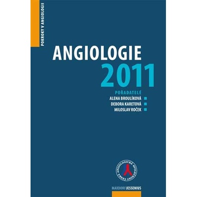Angiologie 2011 - Debora Karetová, Miloslav Roček