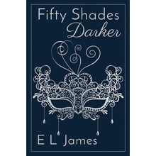 Fifty Shades Darker 10th Anniversary Edition James E. L.