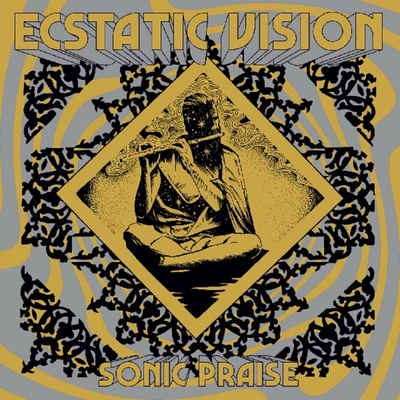 Ecstatic Vision - Sonic Praise LP