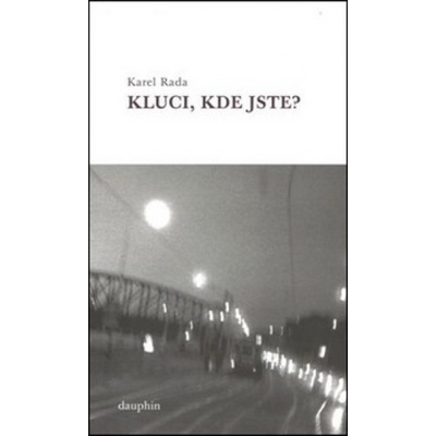 Kluci, kde jste?