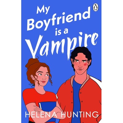 My Boyfriend Is A Vampire - Helena Hunting