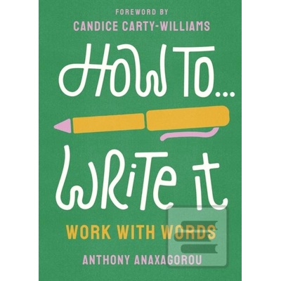 How To Write It - Anthony Anaxagorou