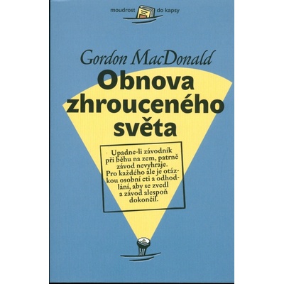 Obnova zhrouceného světa - Gordon MacDonald
