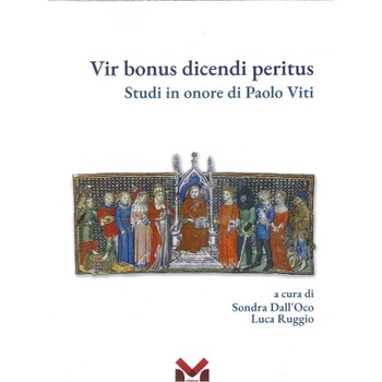 Vir bonus dicendi peritus. Studi in onore di Paolo Viti