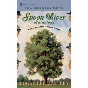 Spoon River Anthology | Edgar Lee Masters, Ronald Primeau, John Hollander (ISBN: 9780451530585)
