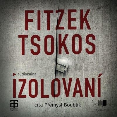 Izolovaní - Sebastian Fitzek, Michael Tsokos